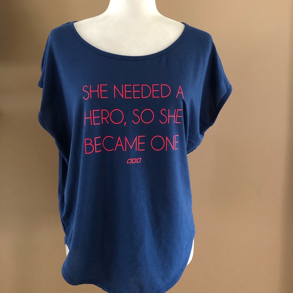 Lorna Jane Blue Top She Needed a Hero so She Became One, Size S/M